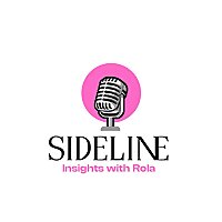 Sideline Insights with Rola