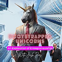 Josh Pies' Bootstrapped Unicorns