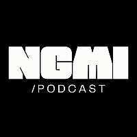 The NGMI Podcast