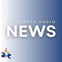 Ave Maria Radio News