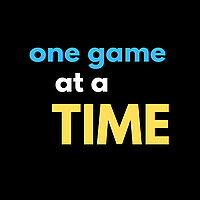 one game at a time