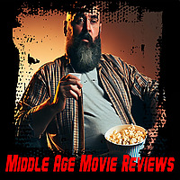 Middle Age Movie Reviews Podcast