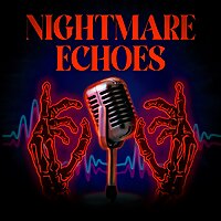 Nightmare Echoes