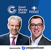 Good Money Guide Podcast: Investing, Trading & Currency Markets Explained
