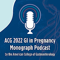 The ACG Women in Gastroenterology Podcast