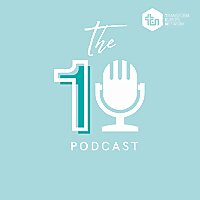 The TEN Podcast