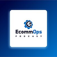 The EcommOps Podcast