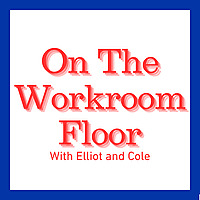 On the Workroom Floor