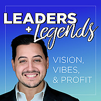 Leaders + Legends Podcast