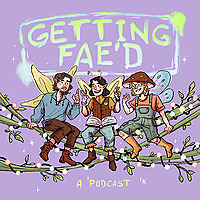 Getting Fae'd