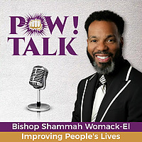 POW Talk With Bishop Shammah Womack-El