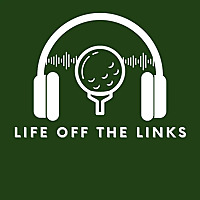 Life off the Links