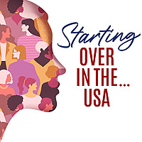  Starting Over In The USA: The Expat Woman's Guide to overcoming Homesickness, Embracing Cultural Di