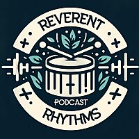 Reverent Rhythms Podcast
