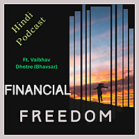 Financial Freedom Podcast Hindi