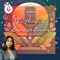 The Healed Generation