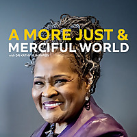 A More Just and Merciful World Podcast