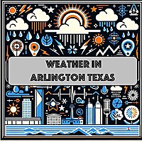 Weather IN Arlington Texas - Daily