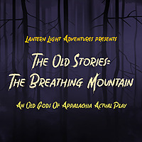 The Old Stories: The Breathing Mountain