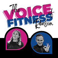 The Voice Of Fitness Reason Podcast