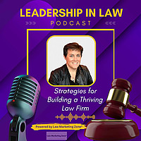 Leadership In Law Podcast
