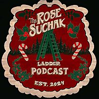The Rose Suchak Ladder Podcast