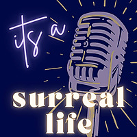 It's A Surreal Life
