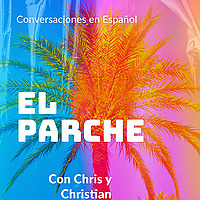 El Parche con Chris y Christian