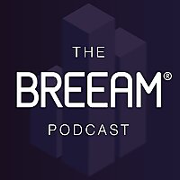 The BREEAM podcast