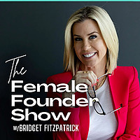 The Female Founder Show