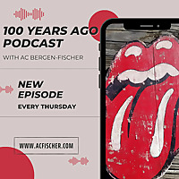 100 Years Ago