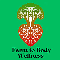 Farm to Body Wellness