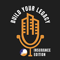 Build Your Legacy: Insurance Edition