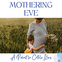 Mothering Eve