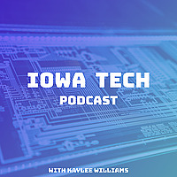 Iowa Tech Podcast