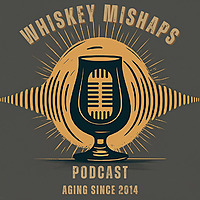 Whiskey Mishaps