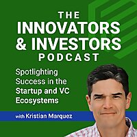 The Innovators & Investors Podcast