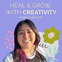 Heal and Grow with Creativity