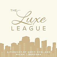 Luxe League Podcast