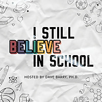 I Still Believe in School