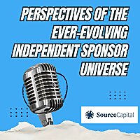 Perspectives of The Ever-Evolving Independent Sponsor Universe