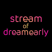 Stream of Dreamearly
