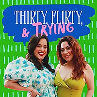 Thirty Flirty and Trying