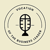 Vocation of the Business Leader