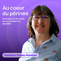Au coeur du périnée