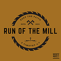 Run of the Mill