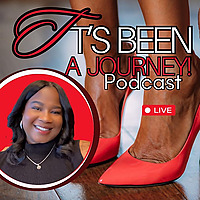 It's Been A Journey Podcast