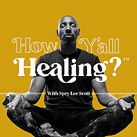 How Y'all Healing?™️
