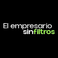 El Empresario Sin Filtros | Podcast