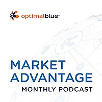 Market Advantage - Mortgage Trends and Expert Insights - Optimal Blue